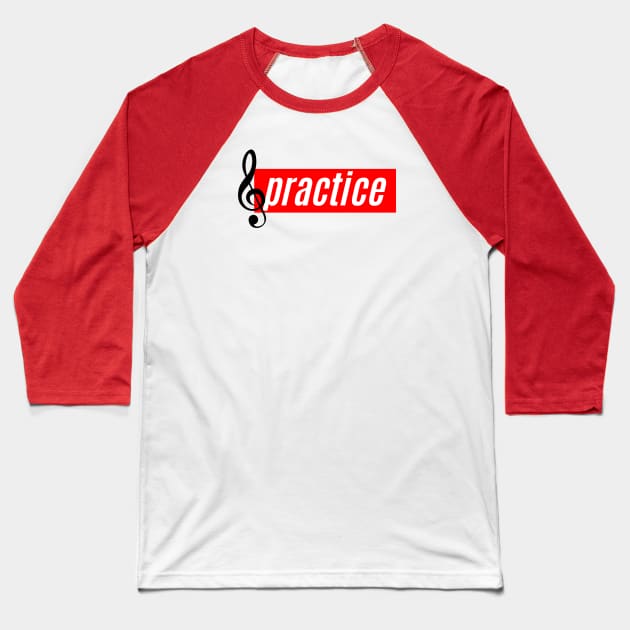 Practice (with treble clef) Baseball T-Shirt by ClassicalMusicians